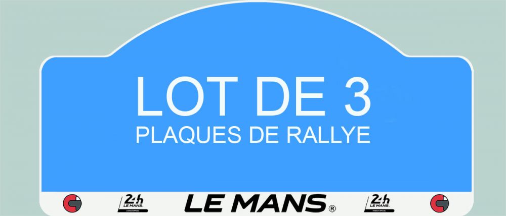 AU CHOIX 3 plaques de rallye